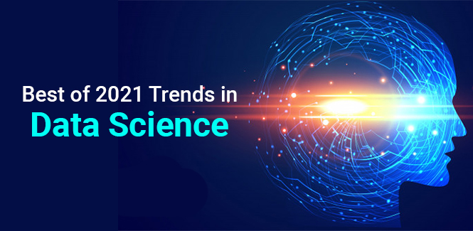 Best of 2021 Trends in Data Science - NareshIT