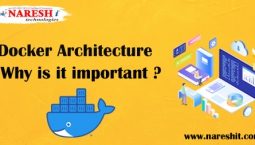 Docker Architecture : Why is it important ? – NareshIT Docker Architecture : Why is it important ? – NareshIT