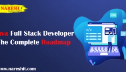 Java Full Stack Developer – The Complete Roadmap | NareshIT Java Full Stack Developer – The Complete Roadmap | NareshIT