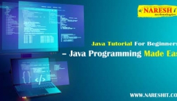Java Tutorial For Beginners | Java Programming Made Easy – NareshIT Java Tutorial For Beginners | Java Programming Made Easy – NareshIT