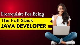 Prerequisite For Being The Full Stack Java Developer – NareshIT Prerequisite For Being The Full Stack Java Developer – NareshIT