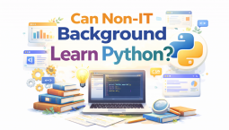 Can Non-IT Background Learn Python? Can Non-IT Background Learn Python?