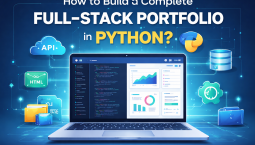 How to Build a Complete Full-Stack Portfolio in Python? How to Build a Complete Full-Stack Portfolio in Python?