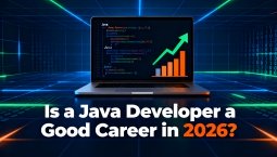 Is a Java Developer a Good Career in 2026? Is a Java Developer a Good Career in 2026?