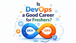 Is DevOps a Good Career for Freshers?