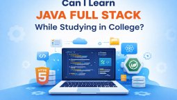 Can I Learn Java Full Stack While Studying in College?