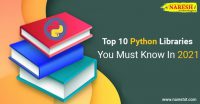 Top 10 Python Libraries You Must Know In 2021 - NareshIT