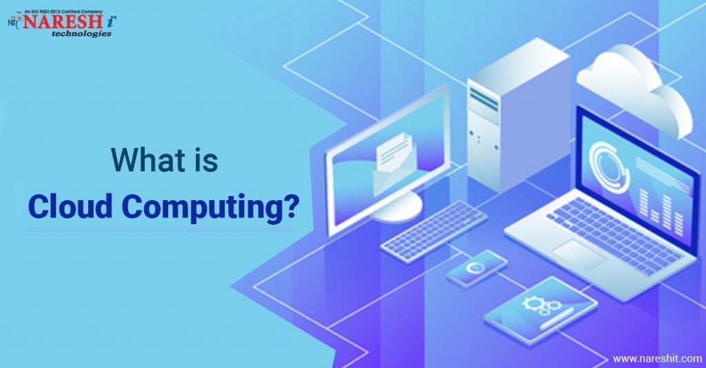 What is cloud computing? A beginner's guide - NareshIT