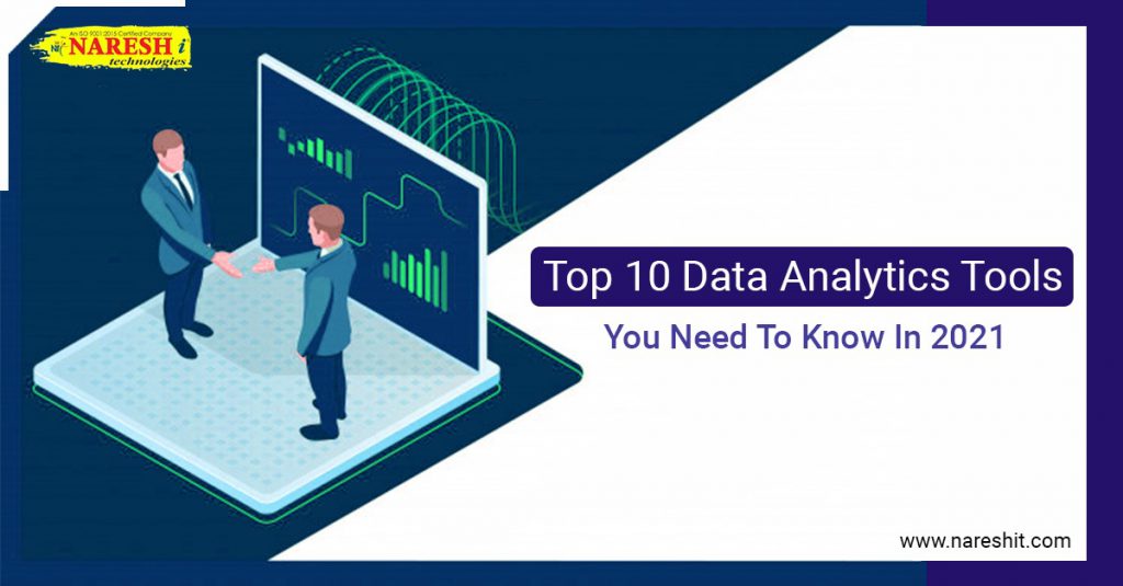 Top 10 Data Analytics Tools You Need To Know In 2021 - NareshIT
