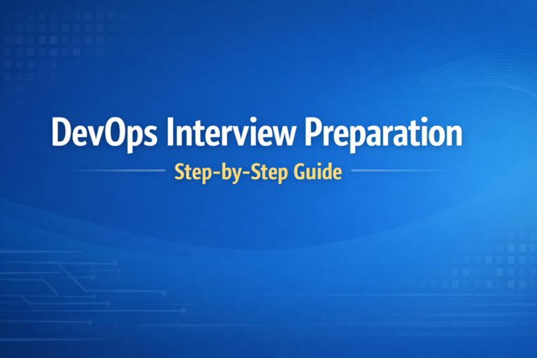 DevOps Interview Preparation: Step-by-Step Guide to Crack Your Interview