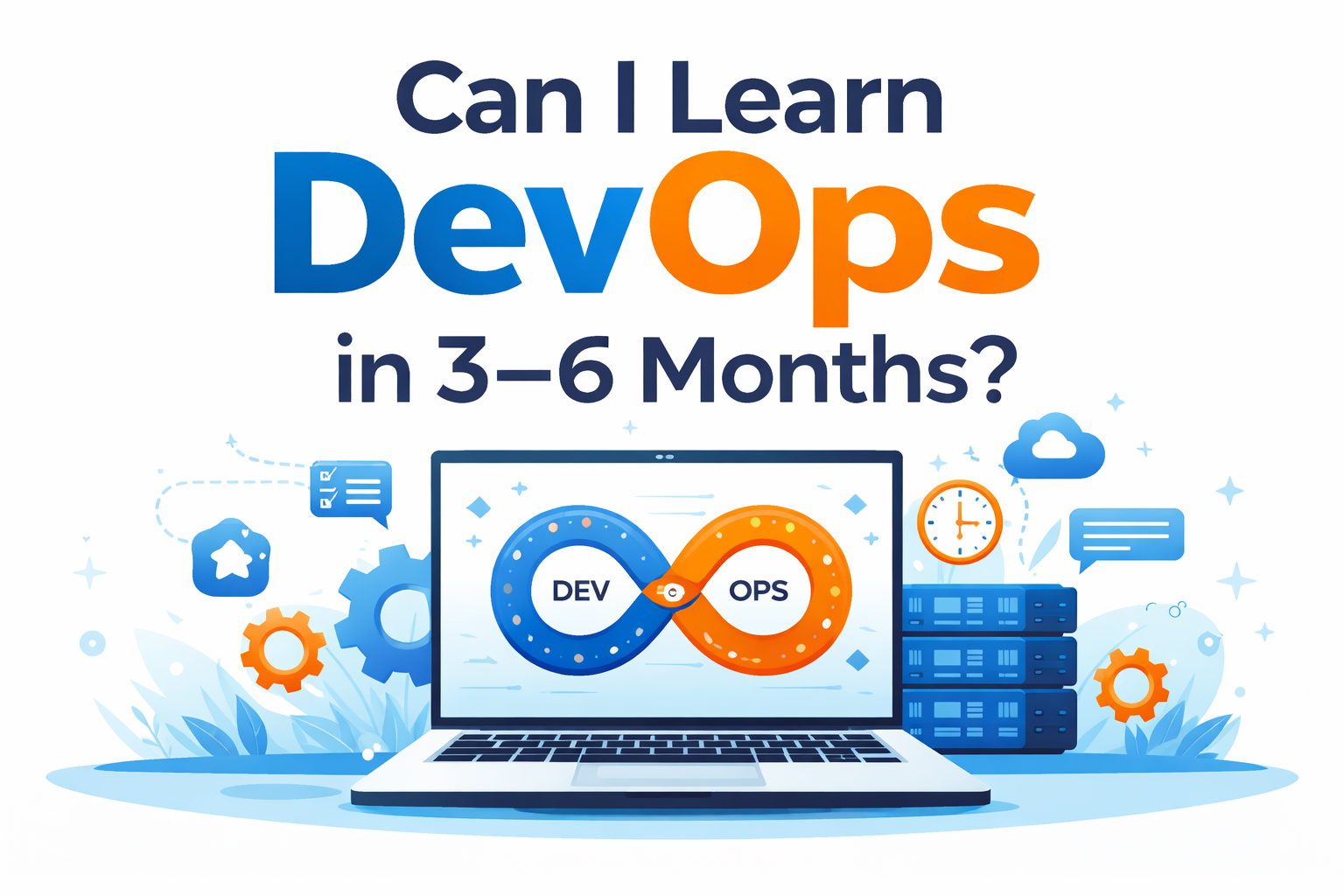 Learn DevOps in 3–6 Months Roadmap Guide Learn DevOps in 3–6 Months Roadmap Guide